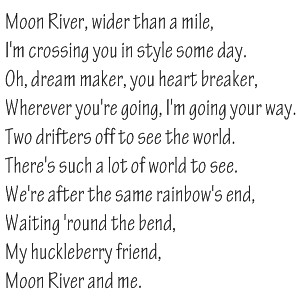 Мун ривер песня. Moon River слова. Мун Ривер текст. Moon River текст песни. Лунная река слова на английском.